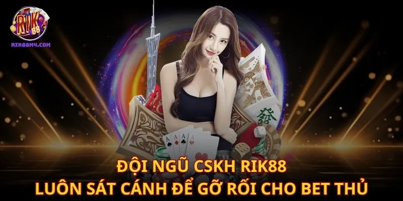 Trang chủ Đội ngũ chăm sóc khách hàng luôn sát cánh để gỡ rối cho bet thủ
